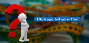 What Is Gaj And How Many Square Feet Are There In 1 Gaj?