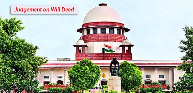 Supreme Courts Judgement on Will Deed