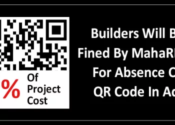 MahaRERA: Builders To Be Fined 5% Of Project Cost For QR Code’s Absence